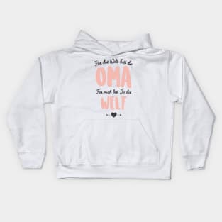 Für die Welt bist du Oma Geschenkidee Kids Hoodie